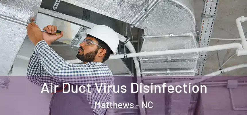  Air Duct Virus Disinfection Matthews - NC